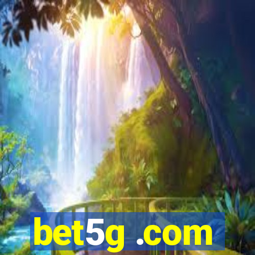 bet5g .com